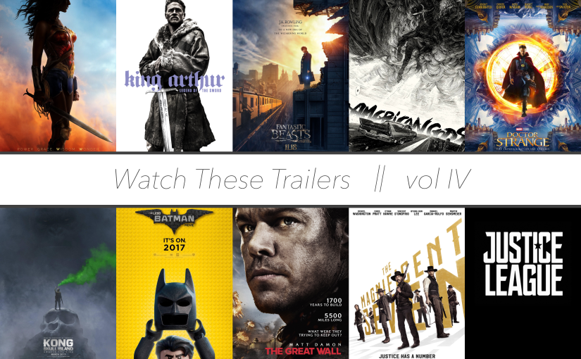 Watch These Trailers // vol IV